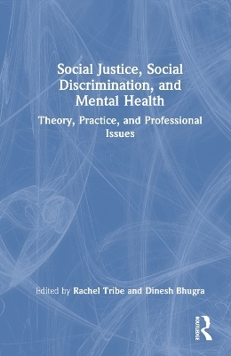 Social Justice, Social Discrimination, and Mental Health - 