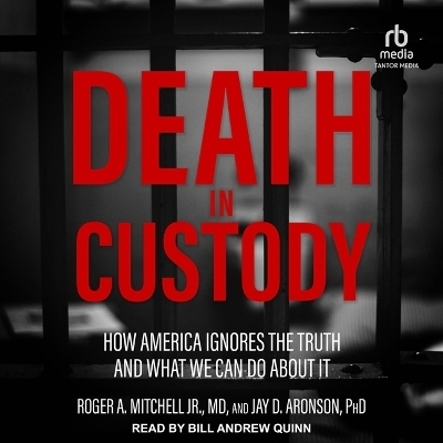 Death in Custody - Roger A Mitchell Jr, Jay D Aronson