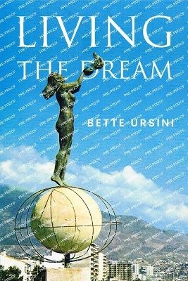 Living the Dream - Bette Ursini