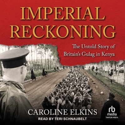 Imperial Reckoning - Caroline Elkins