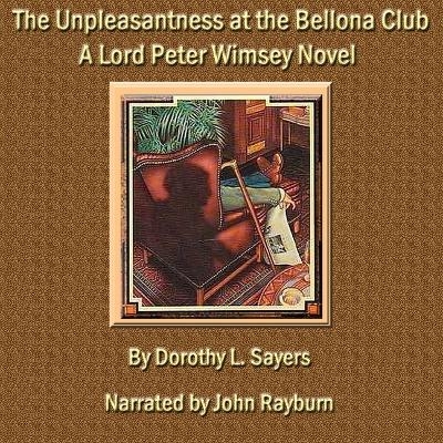 The Unpleasantness at the Bellona Club - Dorothy L Sayers