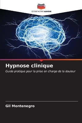 Hypnose clinique - Gil Montenegro