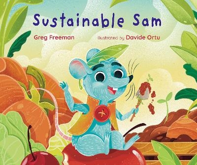 Sustainable Sam - Greg Freeman