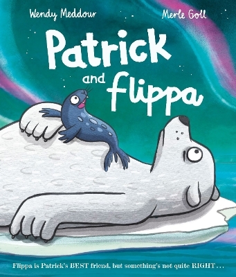 Patrick and Flippa - Wendy Meddour