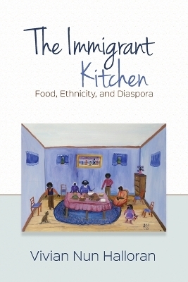 The Immigrant Kitchen - Dr Vivian Nun Halloran
