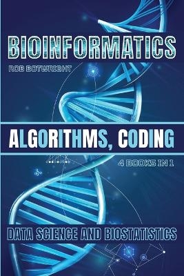 Bioinformatics - Rob Botwright