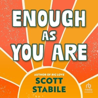 Enough as You Are - Scott Stabile