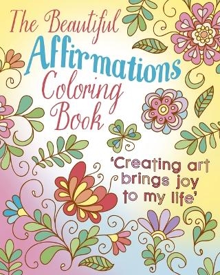 The Beautiful Affirmations Coloring Book - Tansy Willow