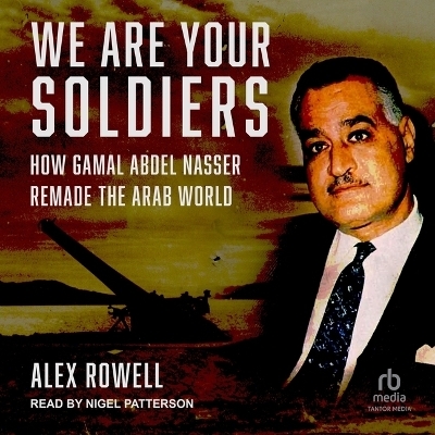 We Are Your Soldiers - Alex Rowell