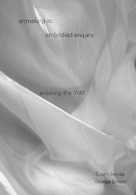 artmaking as embodied enquiry - 