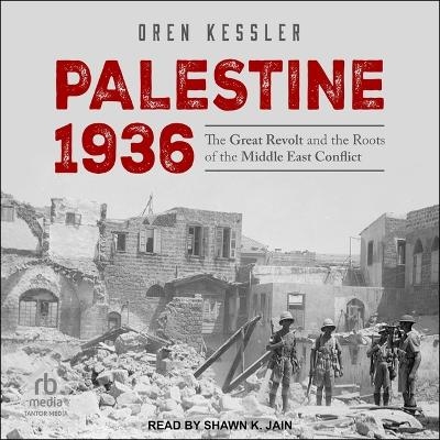 Palestine 1936 - Oren Kessler