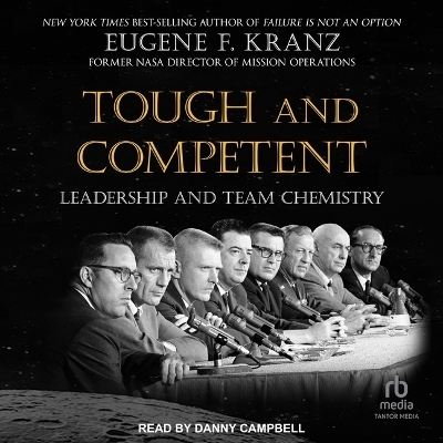Tough and Competent - Eugene F Kranz