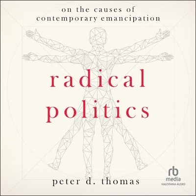 Radical Politics - Peter D Thomas