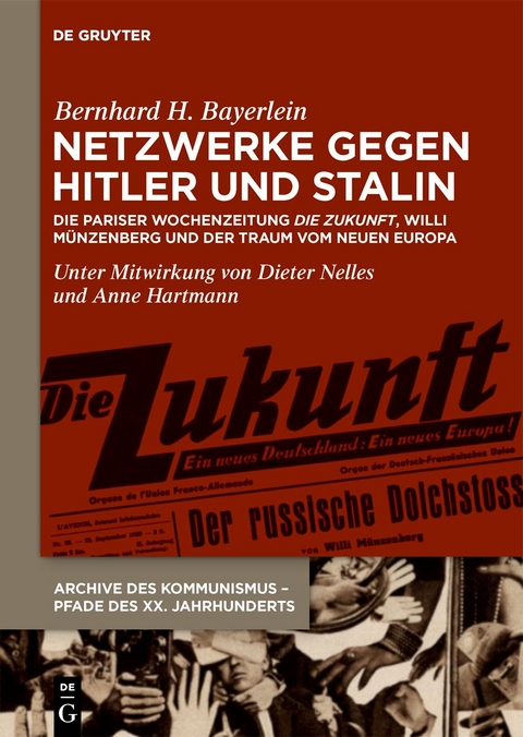 Netzwerke gegen Hitler und Stalin - Bernhard H. Bayerlein