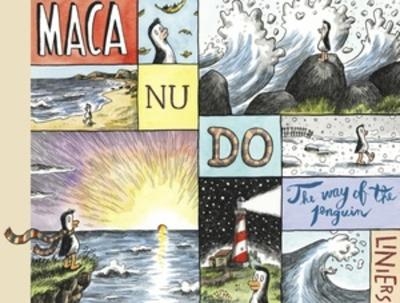 Macanudo: The Way of the Penguin -  Liniers