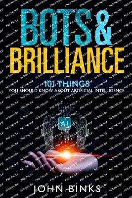 Bots & Brilliance - John Binks