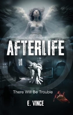 AfterLife - E Vince