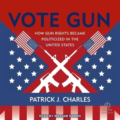 Vote Gun - Patrick J Charles