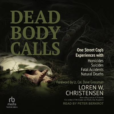 Dead Body Calls - Loren W Christensen