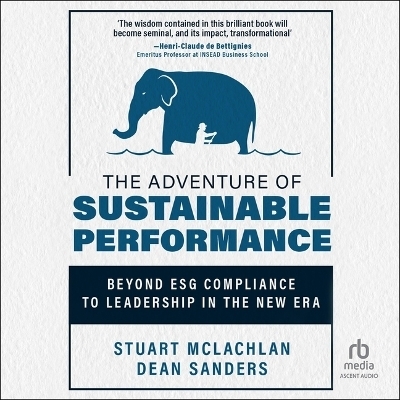 The Adventure of Sustainable Performance - Dean Sanders, Stuart McLachlan