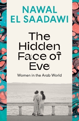 The Hidden Face of Eve - Nawal El Saadawi