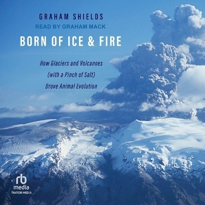 Born of Ice and Fire - Graham Shields