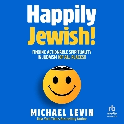Happily Jewish - Michael Levin