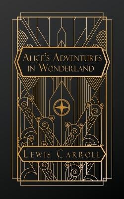 Alice's Adventures in Wonderland - Lewis Carroll