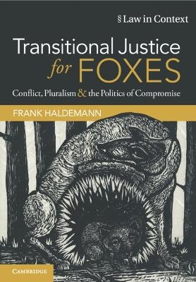 Transitional Justice for Foxes - Frank Haldemann