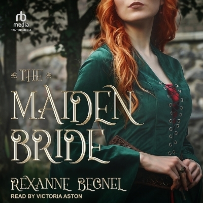 The Maiden Bride - Rexanne Becnel