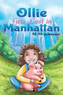 Ollie Gets Lost in Manhattan - M M Johnson