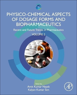 Physico-Chemical Aspects of Dosage Forms and Biopharmaceutics - 