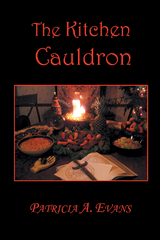 Kitchen Cauldron -  Patricia A. Evans