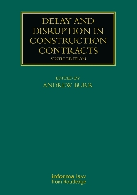 Delay and Disruption in Construction Contracts - 