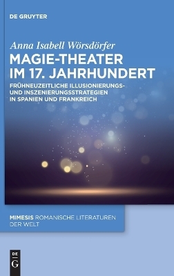 Magie-Theater im 17. Jahrhundert - Anna Isabell Wörsdörfer