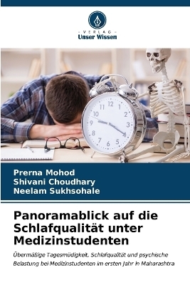 Panoramablick auf die Schlafqualit�t unter Medizinstudenten - Prerna Mohod, Shivani Choudhary, Neelam Sukhsohale