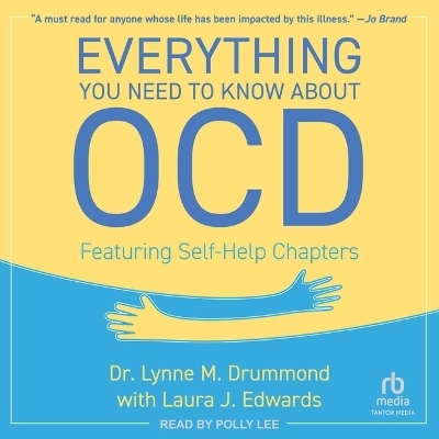 Everything You Need to Know about Ocd - Laura J Edwards, Dr Lynne M Drummond
