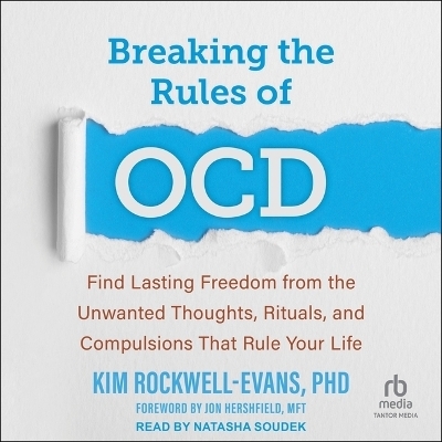 Breaking the Rules of Ocd - Kim Rockwell-Evans