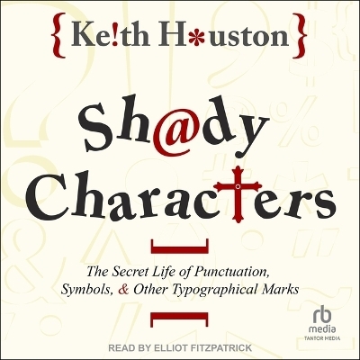 Shady Characters - Keith Houston
