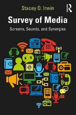 Survey of Media - Stacey O. Irwin