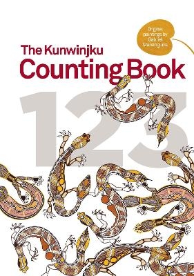 The Kunwinjku Counting Book - Gabriel Maralngurra