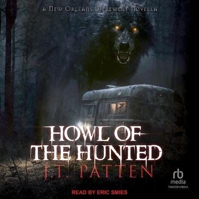 Howl of the Hunted - J T Patten