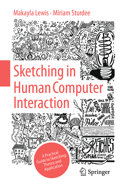 Sketching in human computer interaction - Makayla Lewis, Miriam Sturdee
