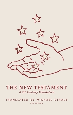 The New Testament, Second Edition - Michael Straus