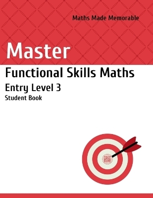 Master Functional Skills Maths Entry Level 3 - Student Book - Marsida Horeshka