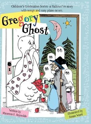 Gregory Ghost - Maureen F Reynolds