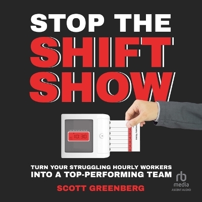 Stop the Shift Show - Scott Greenberg