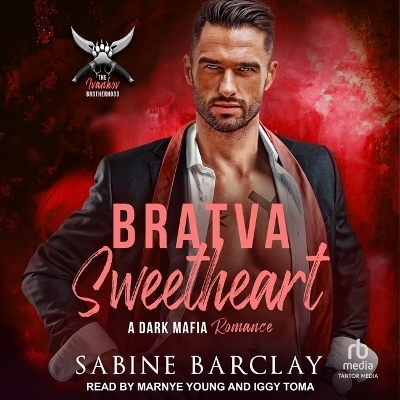 Bratva Sweetheart - Sabine Barclay