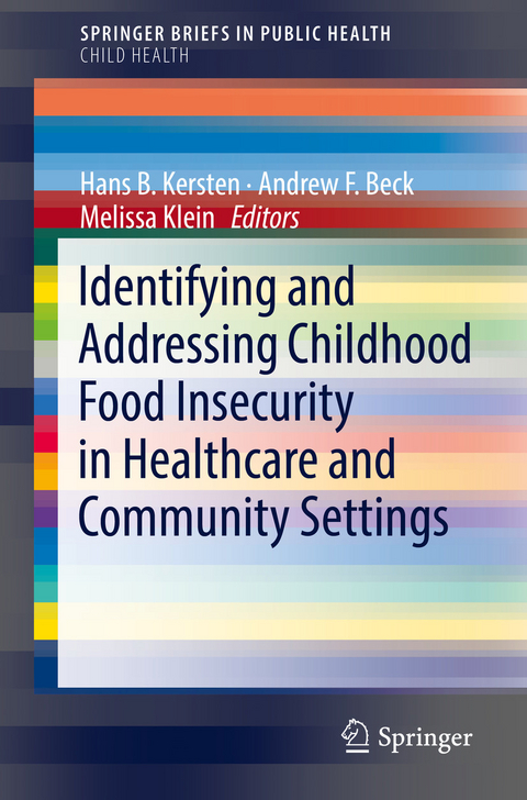 Identifying and Addressing Childhood Food Insecurity in Healthcare and Community Settings - 