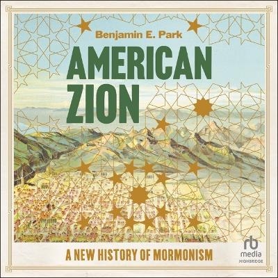 American Zion - Benjamin E Park